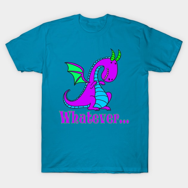 Whatever, Silly Dragon T-Shirt by AlondraHanley